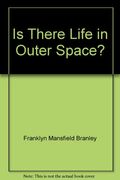 Is There Life in Outer Space