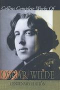 Complete Works Of Oscar Wilde (Collins Classics)