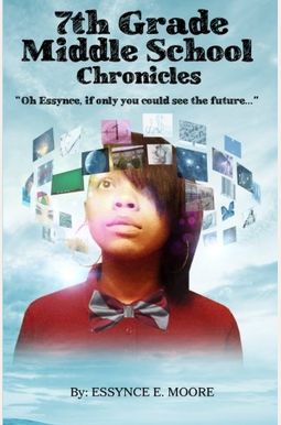 7th Grade Middle School Chronicles: Oh Essynce, if only you could see the future... 7th Grade Middle School Chronicles: Oh Essynce, if only you could see the future...