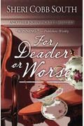 For Deader or Worse: Another John Pickett mystery