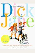 Growing Up With Dick And Jane: Learning And Living The American Dream