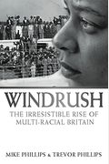 Windrush: The Irresistible Rise Of Multiracial Britain