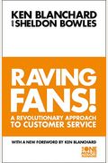 The Raving Fans! (The One Minute Manager)