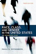 Race Class and Gender in the United States An Integrated Study