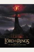 The Art Of The Return Of The King (The Lord Of The Rings)