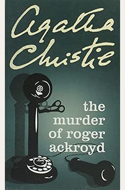 The Murder Of Roger Ackroyd The Murder Of Roger Ackroyd