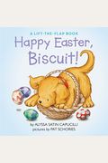 Happy Easter, Biscuit!: A Lift-The-Flap Book: An Easter And Springtime Book For Kids