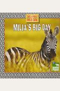 Milia's Big Day