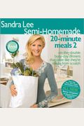 Sandra Lee Semi-Homemade 20-Minute Meals 2