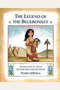 The Legend Of The Bluebonnet: An Old Tale Of Texas