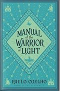 Warrior Of The Light: A Manual