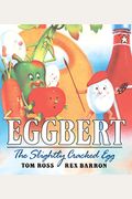 Eggbert, The Slightly Cracked Egg