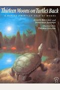 Thirteen Moons On Turtle's Back: A Native American Year Of Moons