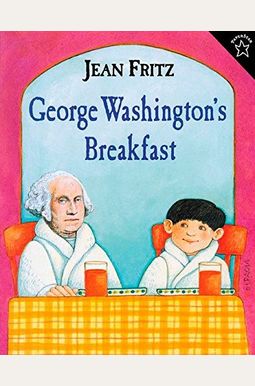 George Washington's Breakfast George Washington's Breakfast