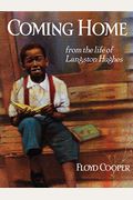Coming Home: From The Life Of Langston Hughes