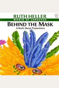 Behind The Mask: A Book About Prepositions