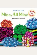 Mine, All Mine!: A Book About Pronouns
