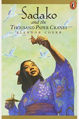 Sadako and the Thousand Paper Cranes Sadako and the Thousand Paper Cranes