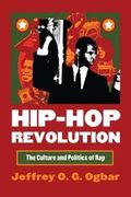 Hip-Hop Revolution: The Culture and Politics of Rap (CultureAmerica)