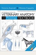 Introduction To Veterinary Anatomy And Physiology Textbook