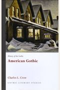 History Of The Gothic: American Gothic