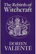 The Rebirth Of Witchcraft
