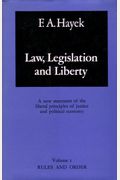 Rules And Order: A New Statement Of The Liberal Principles Of Justice And Political Economy