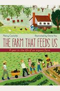 The Farm That Feeds Us: A Year In The Life Of An Organic Farm