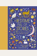 A Bedtime Full Of Stories: 50 Folktales And Legends From Around The World