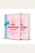 Wes Anderson: The Iconic Filmmaker And His Work