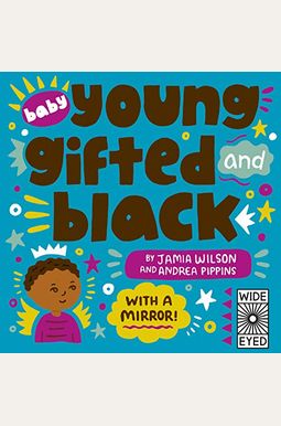 Baby Young, Gifted, And Black: With A Mirror! Baby Young, Gifted, And Black: With A Mirror!