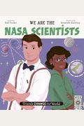 We Are The Nasa Scientists