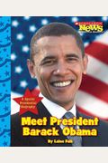 Meet President Barack Obama Scholastic News Nonfiction Readers