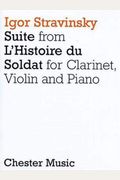 Suite From L'histoire Du Soldat: Clarinet, Violin And Piano