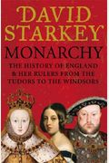 Monarchy: From The Middle Ages To Modernity