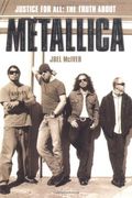 Justice for All: The Truth about Metallica