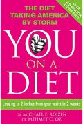You: On A Diet: The Owner's Manual For Waist Management
