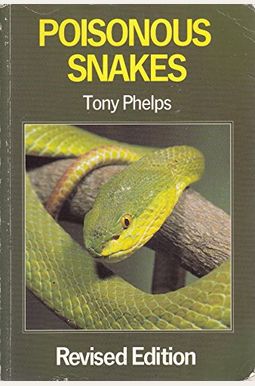 Buy Poisonous Snakes Book By: Tony Phelps