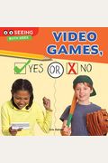 Video Games Yes or No Seeing Both Sides