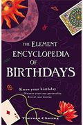 The Element Encyclopedia Of Birthdays.
