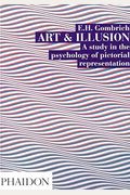 Art And Illusion: A Study In The Psychology Of Pictorial Representation.