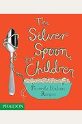 The Silver Spoon For Children: Favorite Italian Recipes