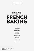 The Art Of French Baking