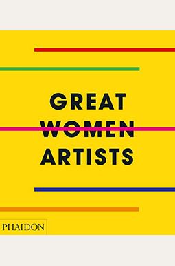 Great Women Artists (Spanish Edition) Great Women Artists (Spanish Edition)