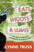 Eats, Shoots & Leaves: The Zero Tolerance Approach To Punctuation