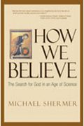 How We Believe: The Search For God In An Age Of Science