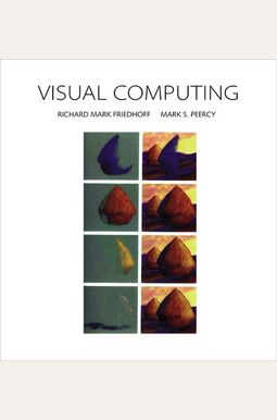 Buy Visual Computing Book By: Richard M Friedhoff
