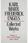 Collected Works Of Karl Marx & Frederick Engels - General Works Volume Three