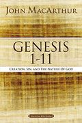 Genesis 1 To 11: Creation, Sin, And The Nature Of God