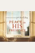 Peace In His Presence: Favorite Quotations From Jesus Calling